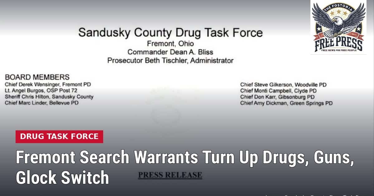 Fostoria News Fremont Drug Task Force search warrants for drugs and guns.